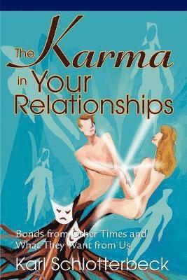 bokomslag The Karma in Your Relationships