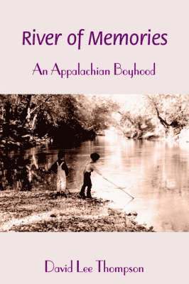 David L Thompson, David L. Thompson - River of Memories, Häftad