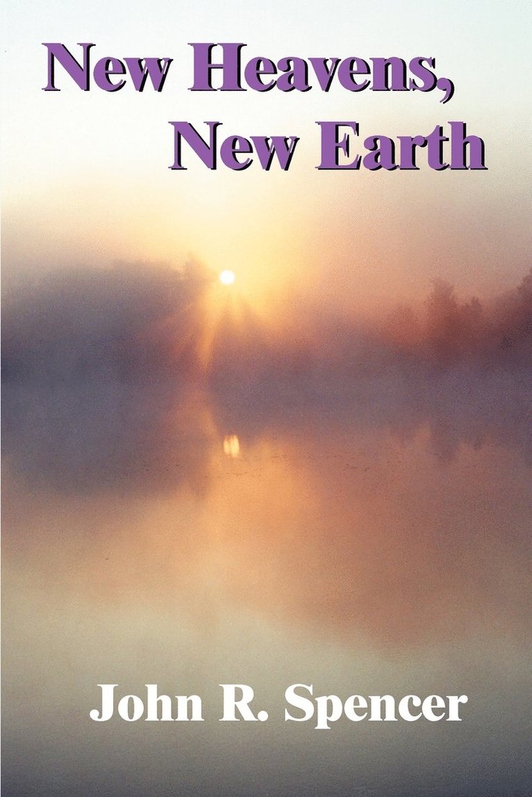 New Heavens, New Earth 1
