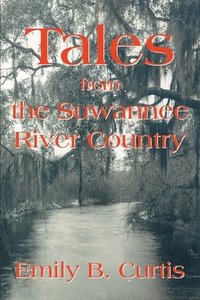 bokomslag Tales from the Suwannee River Country