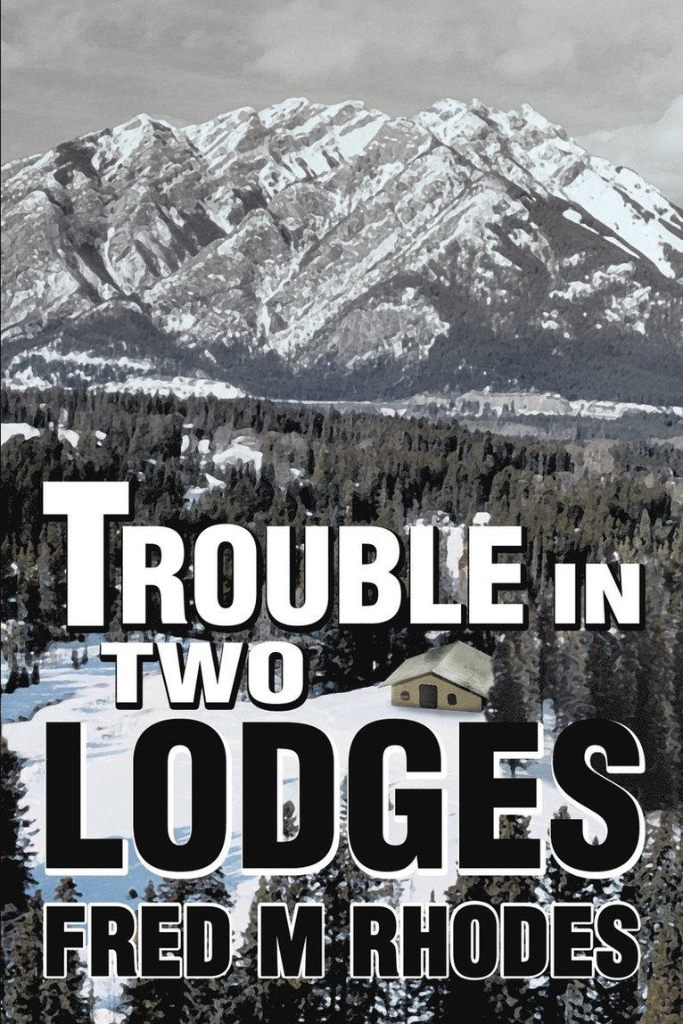 Fred M Rhodes, Fred M. Rhodes - Trouble in Two Lodges, Häftad