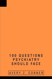 bokomslag 100 Questions Psychiatry Should Face