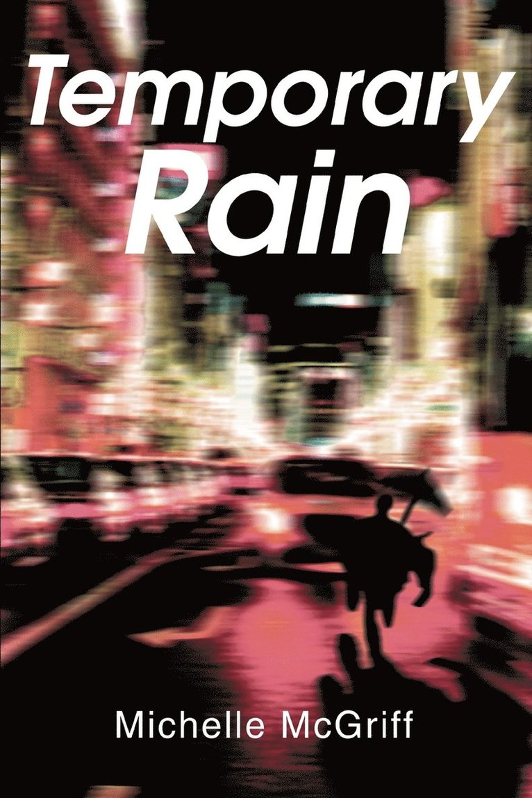 Temporary Rain
