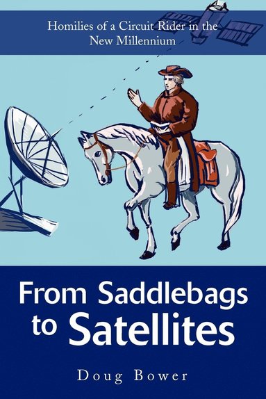 bokomslag From Saddlebags to Satellites