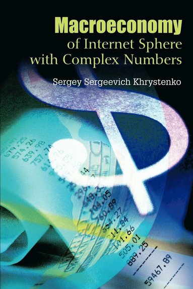 bokomslag Macroeconomy of Internet Sphere with Complex Numbers