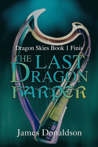 James Donaldson - Last Dragon Harper, Häftad