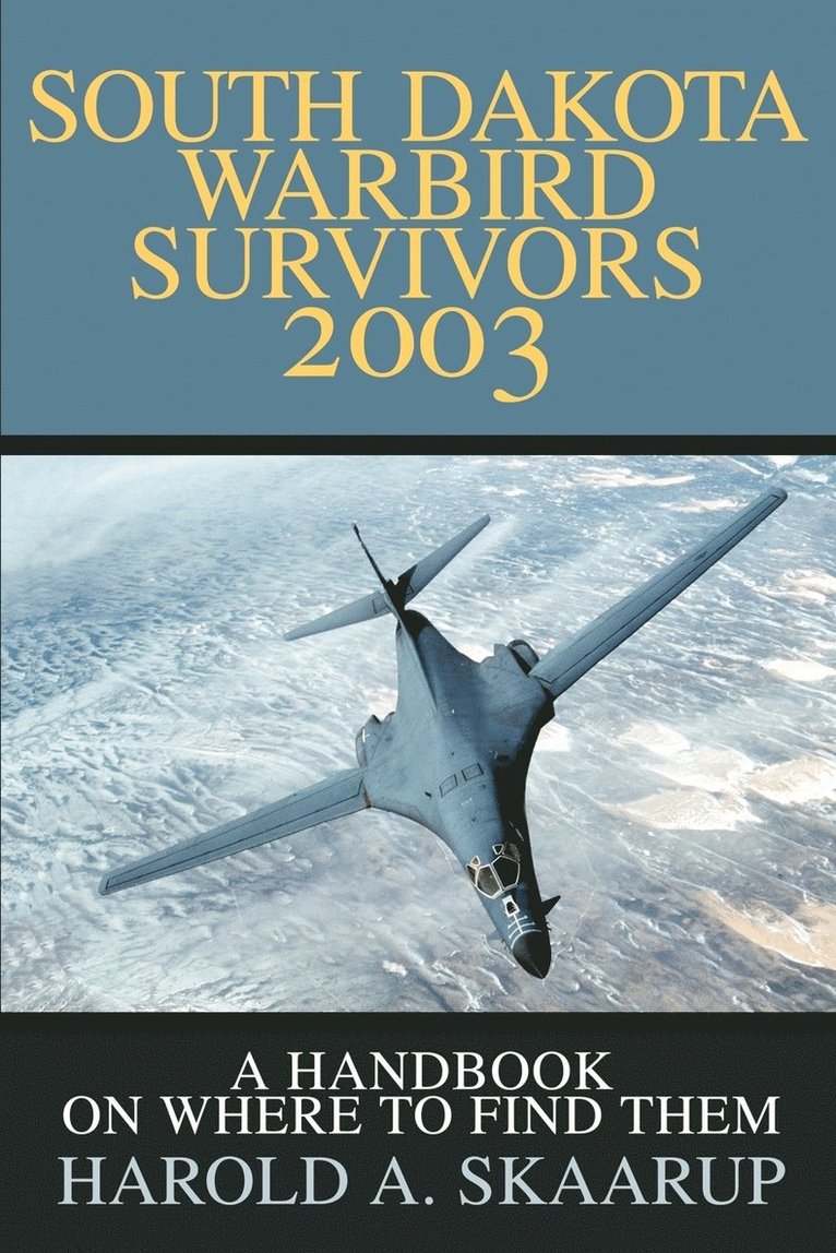 South Dakota Warbird Survivors 2003 1