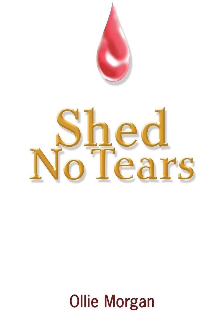 Shed No Tears 1