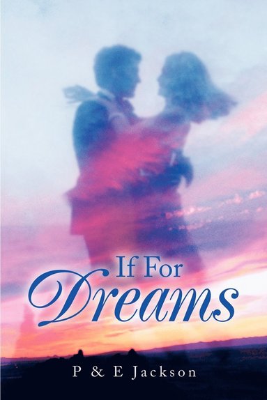 P Jackson - If For Dreams, Häftad