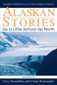 bokomslag Alaskan Stories by a Little School Up North
