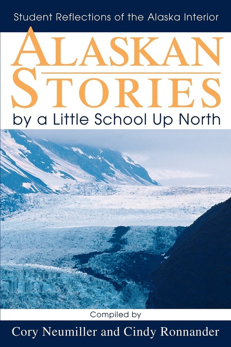 Alaskan Stories by a Little School Up North 1
