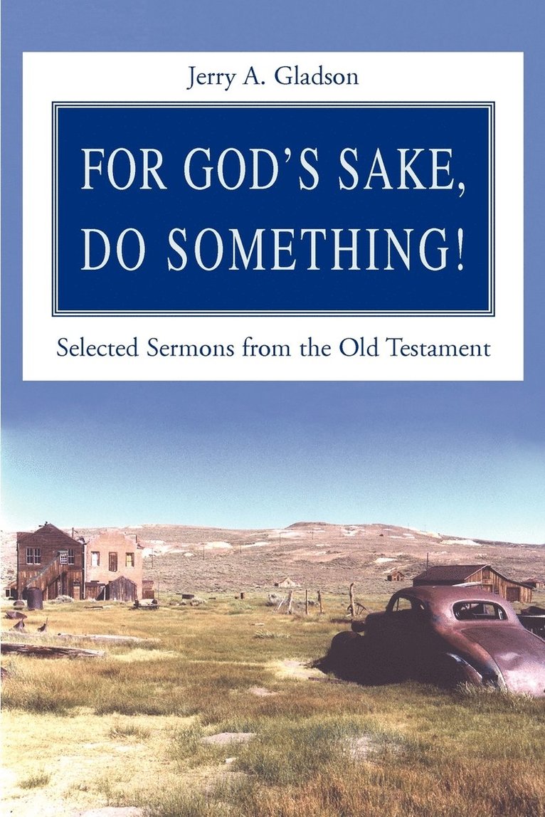 Jerry Gladson - For God's Sake, Do Something!, Häftad