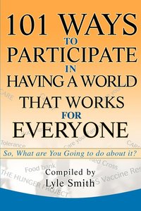 bokomslag 101 Ways to Participate in Having a World that Works for Everyone