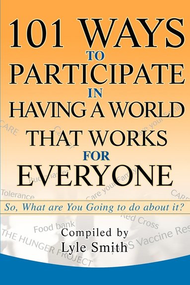 bokomslag 101 Ways to Participate in Having a World that Works for Everyone