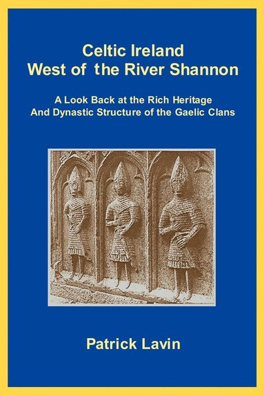 bokomslag Celtic Ireland West of the River Shannon