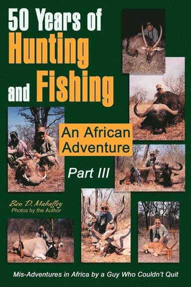 bokomslag 50 Years of Hunting and Fishing Part III