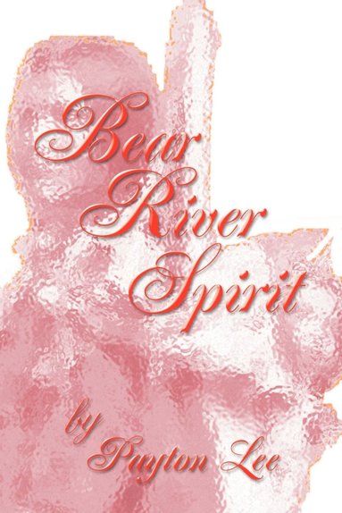 bokomslag Bear River Spirit