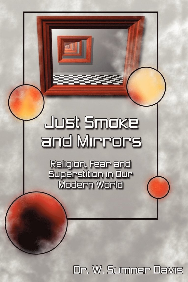 Just Smoke and Mirrors 1