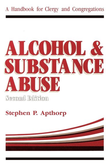bokomslag Alcohol and Substance Abuse