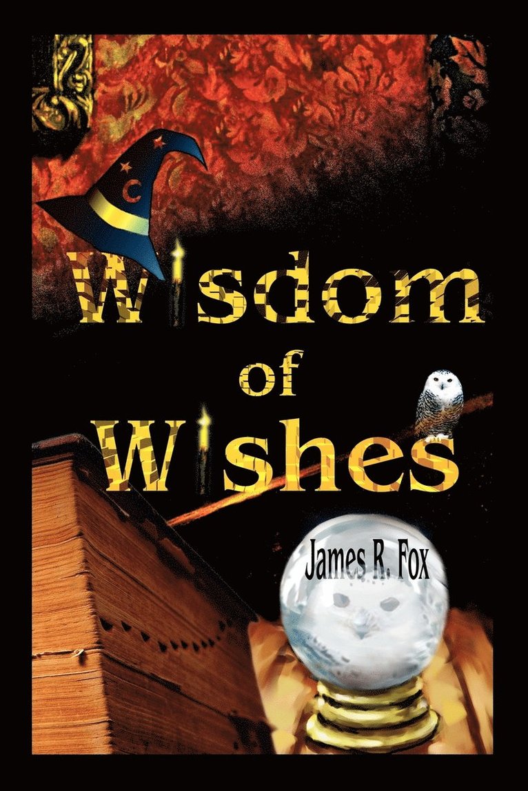 James R Fox, James R. Fox - Wisdom of Wishes, Häftad