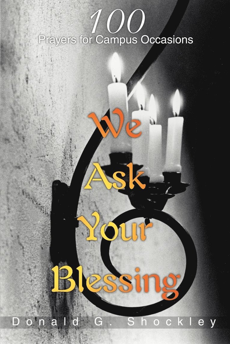 We Ask Your Blessing