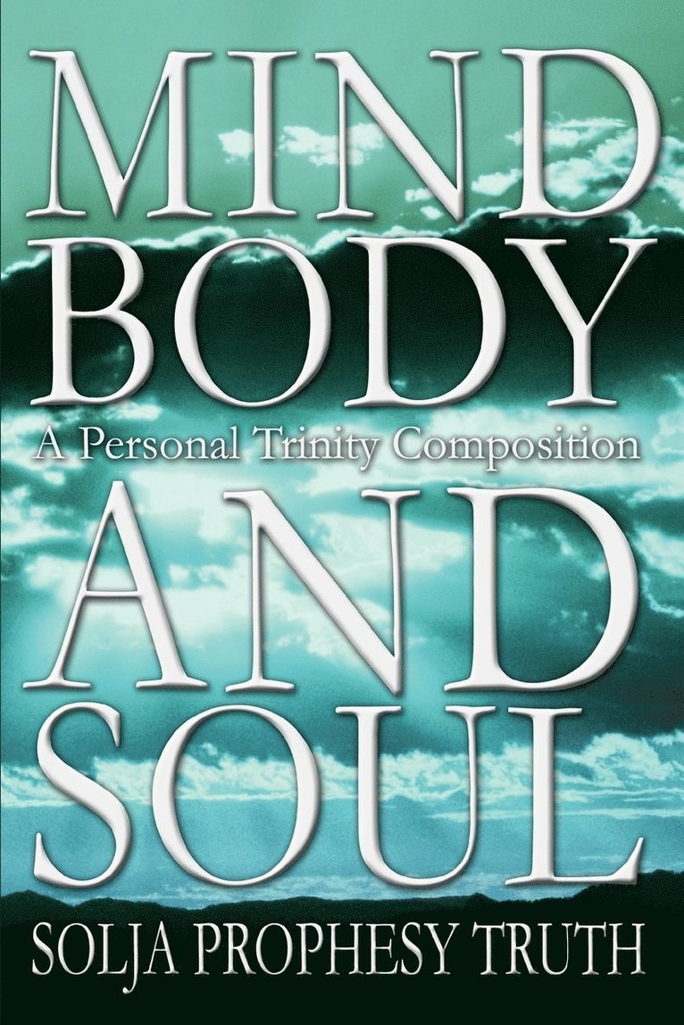 Mind Body and Soul 1
