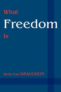 bokomslag What Freedom Is