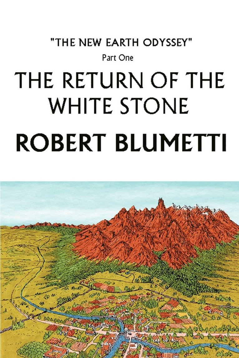 Robert Blumetti - Return of the White Stone, Häftad