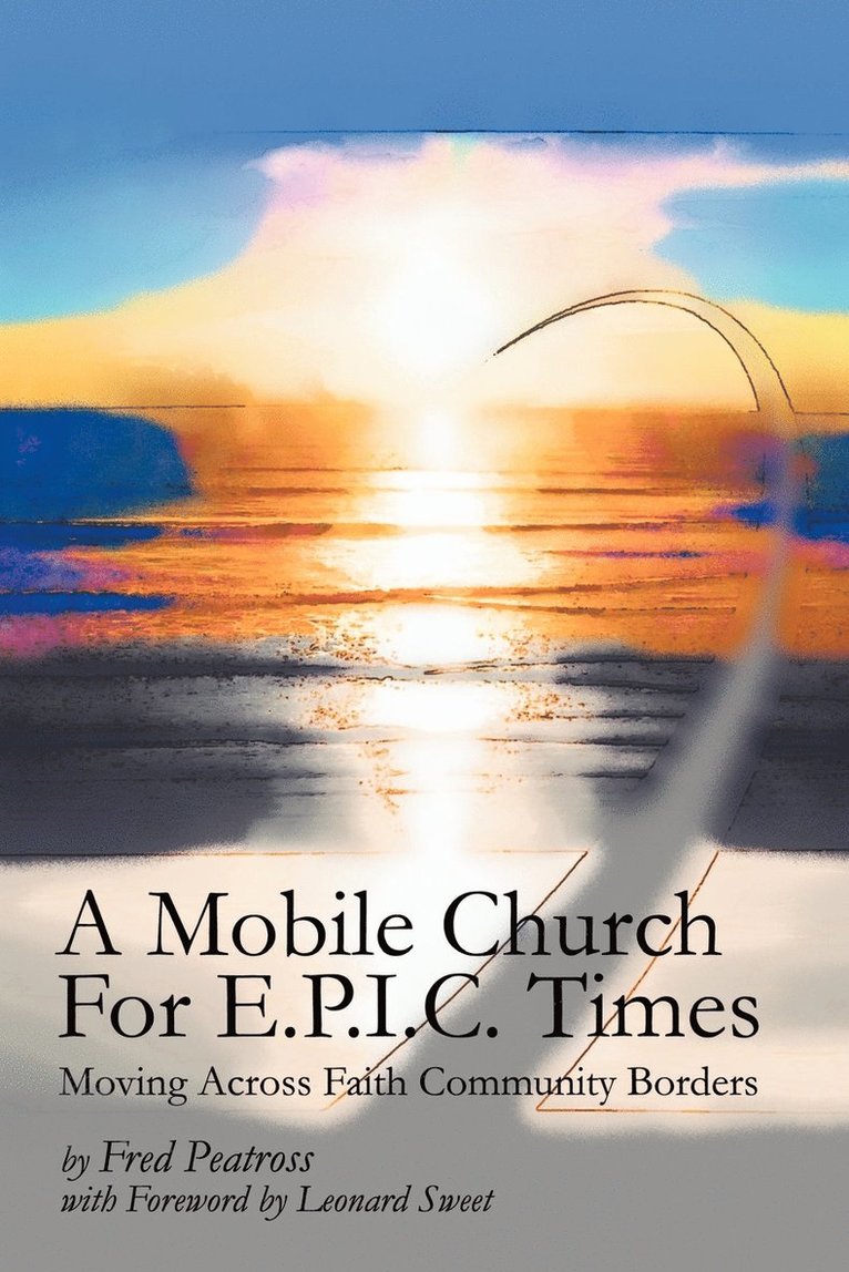 Fred Peatross - Mobile Church For E.P.I.C. Times, Häftad
