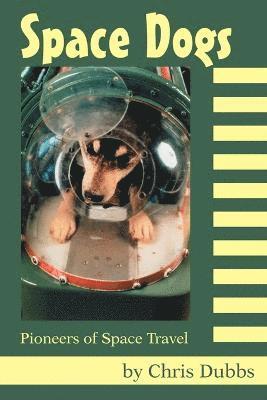 Chris Dubbs - Space Dogs, Häftad