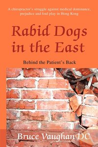 bokomslag Rabid Dogs in the East
