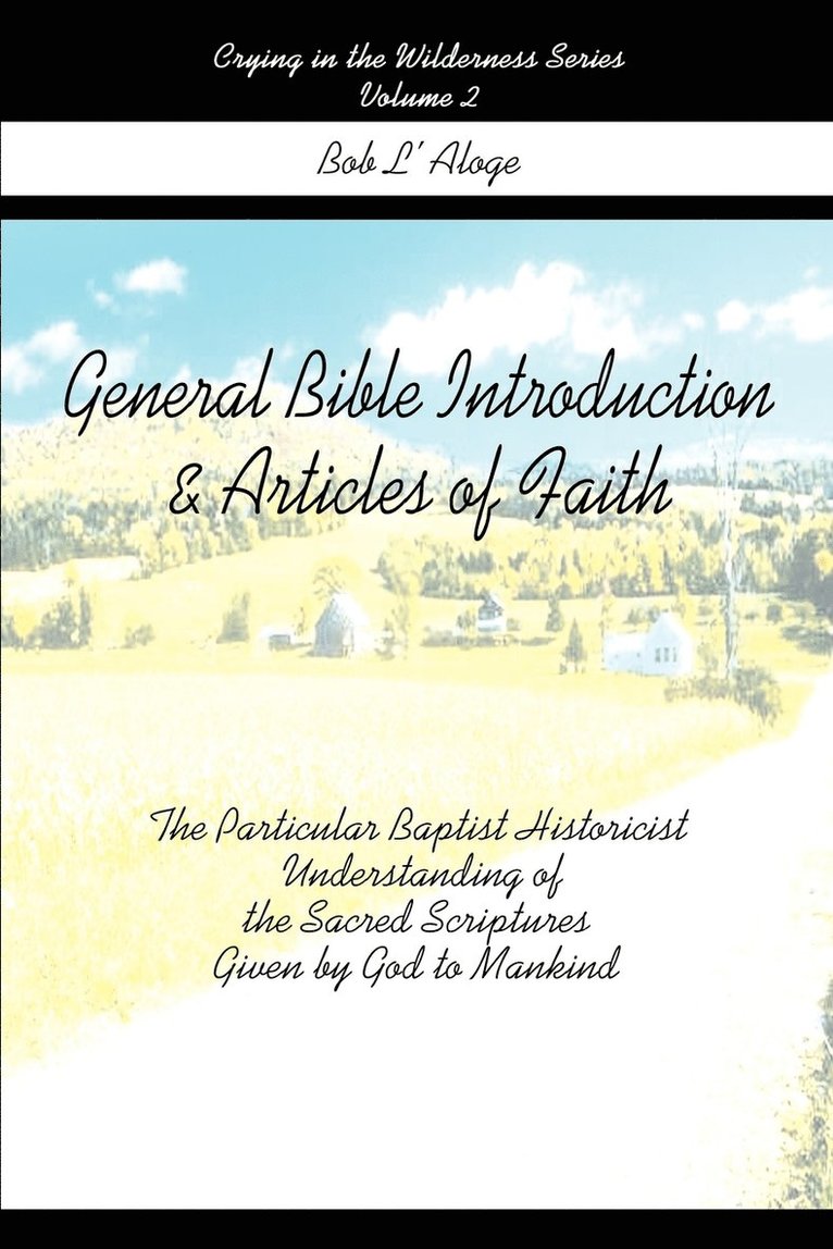 General Bible Introduction and Articles of Faith