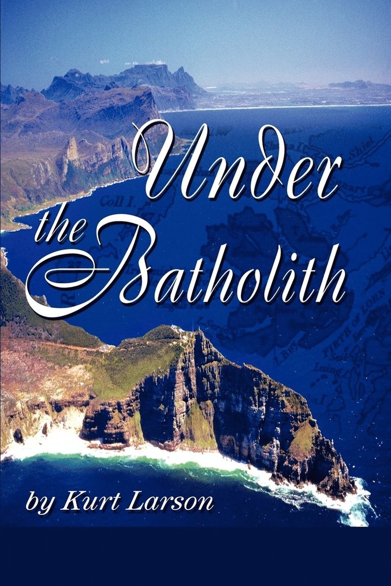 Under the Batholith 1