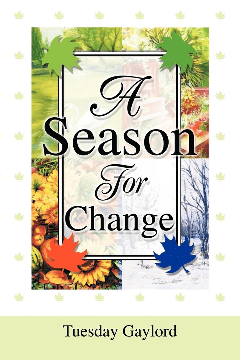 Tuesday N Gaylord, Tuesday N. Gaylord - Season For Change, Häftad