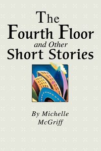 bokomslag The Fourth Floor and Other Short Stories