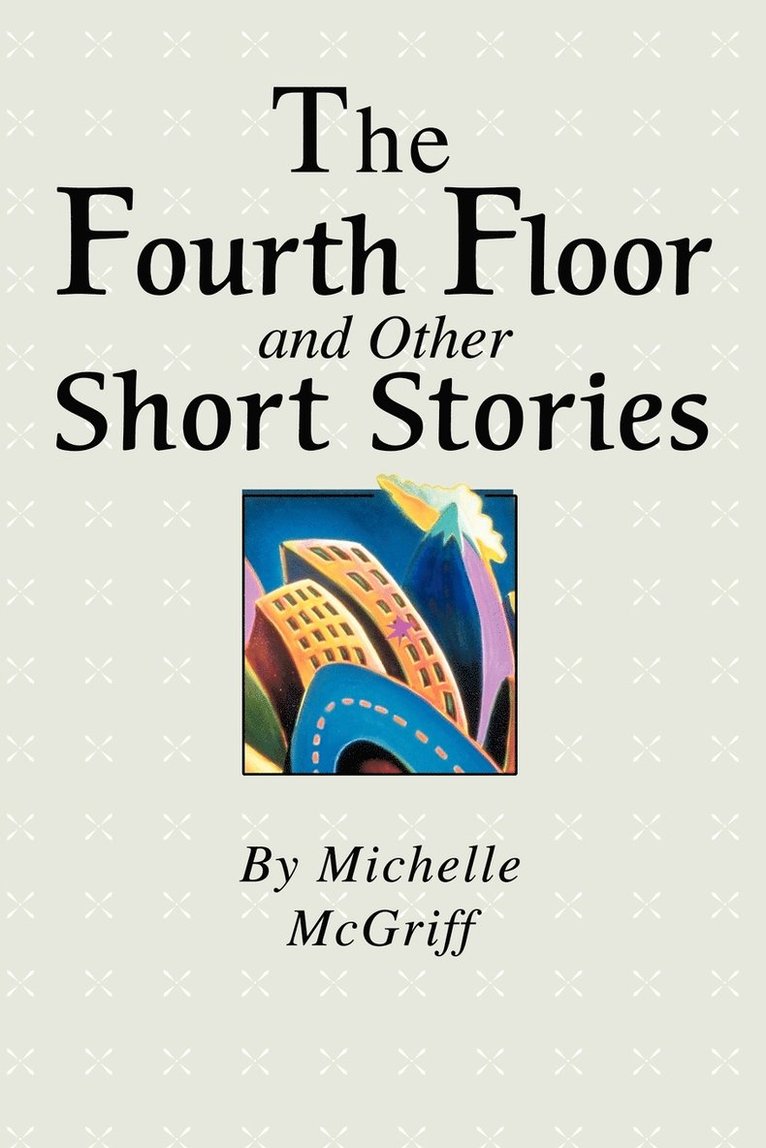 The Fourth Floor and Other Short Stories 1