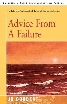 Advice From A Failure 1