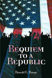bokomslag Requiem to a Republic