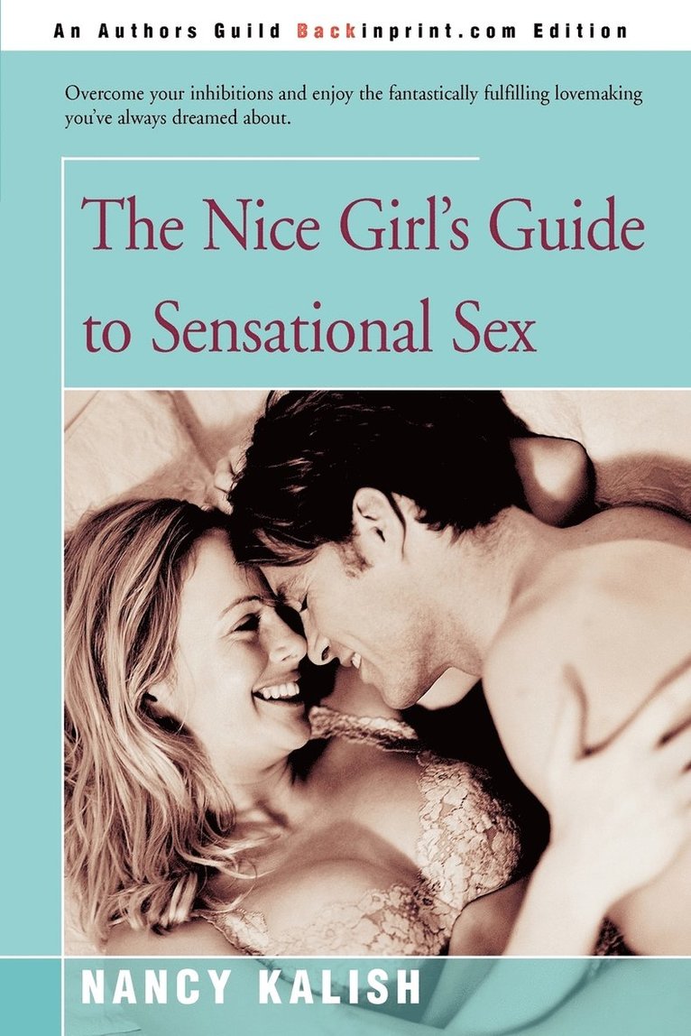 The Nice Girl's Guide to Sensational Sex 1