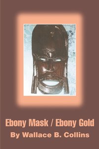 bokomslag Ebony Mask / Ebony Gold