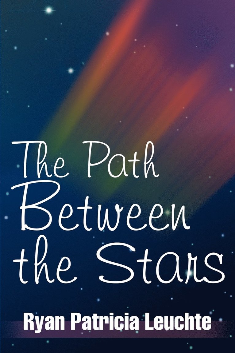 The Path Between the Stars 1