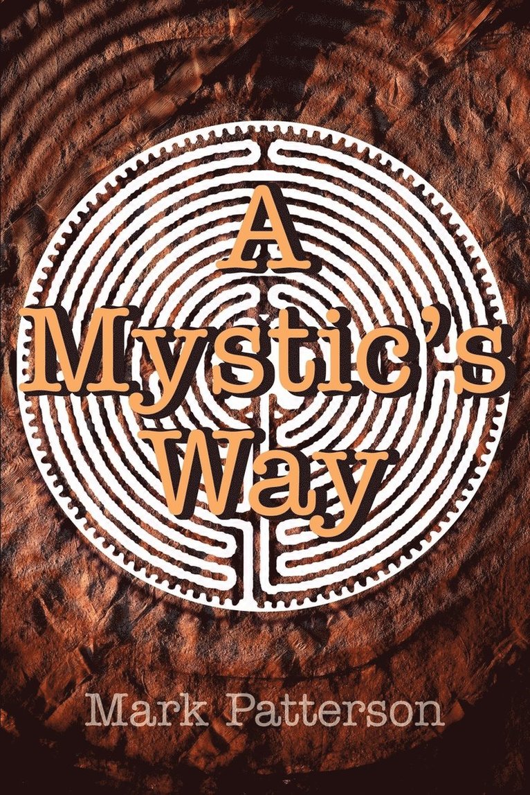 Mark Patterson - Mystic's Way, Häftad