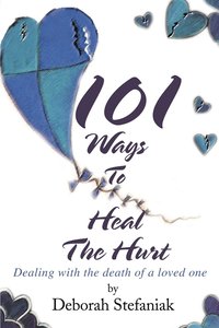 bokomslag 101 Ways To Heal The Hurt