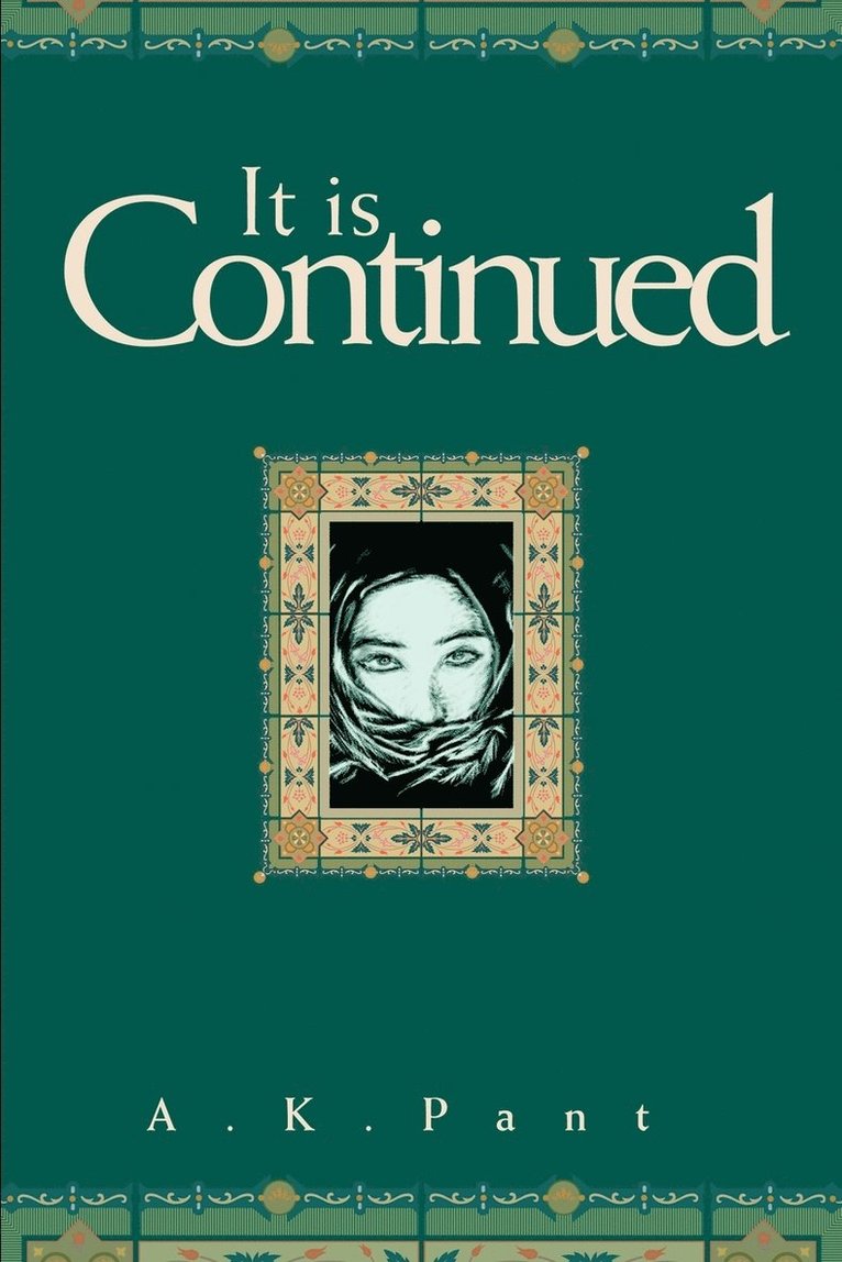 Ashok K Pant, Ashok K. Pant - It is Continued, Häftad