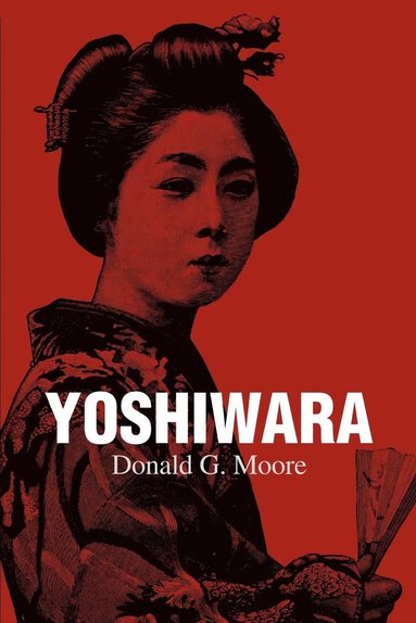 Donald G Moore - Yoshiwara, Häftad