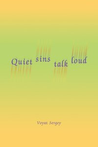 bokomslag Quiet sins talk loud