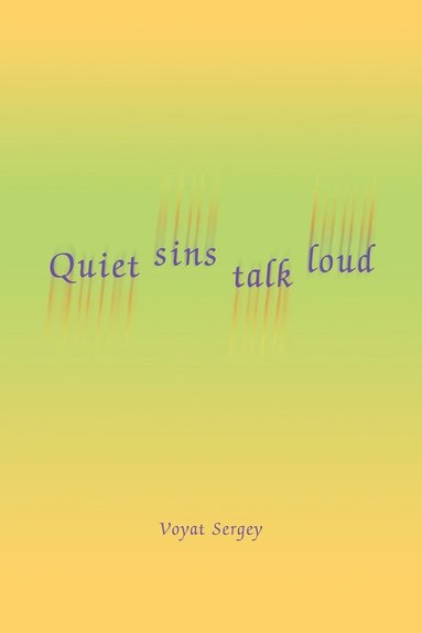 bokomslag Quiet sins talk loud