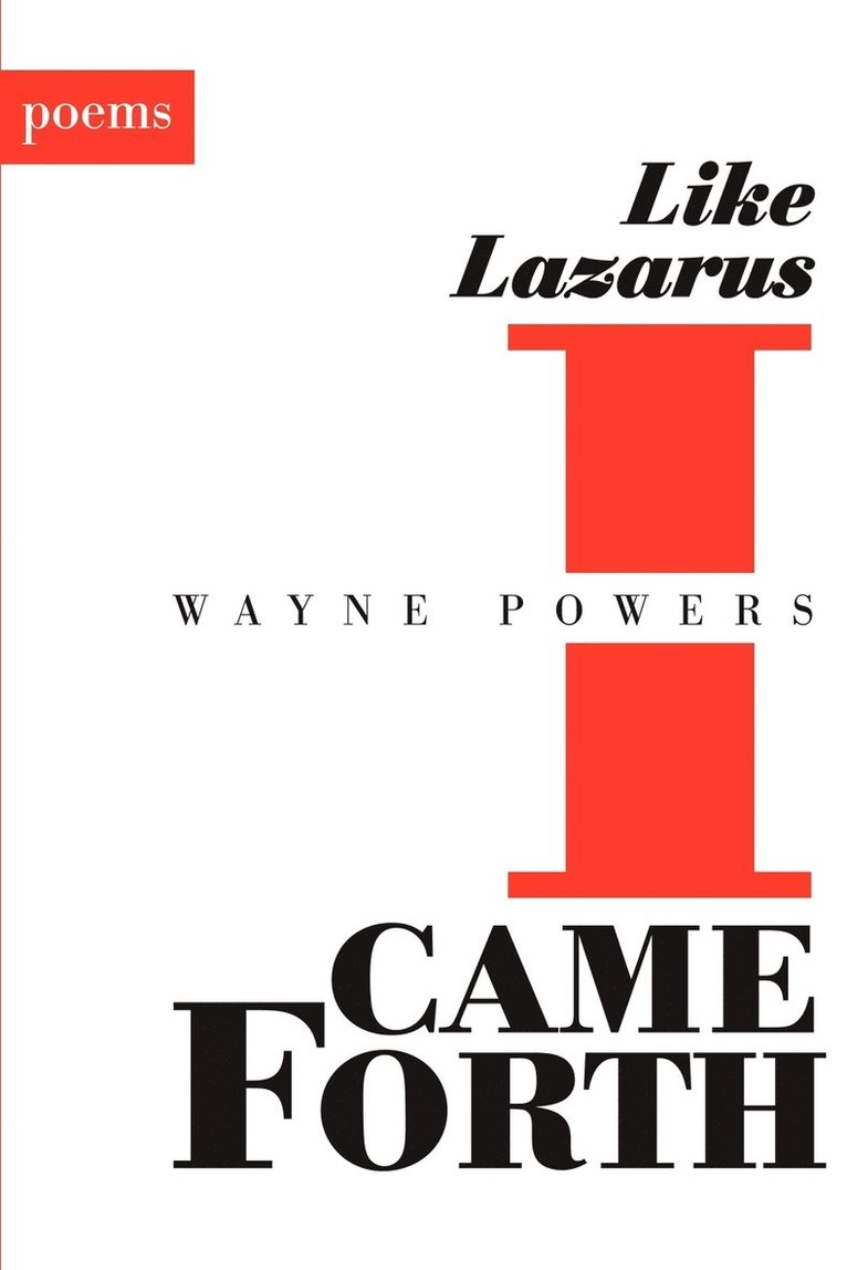 Like Lazarus I Came Forth 1