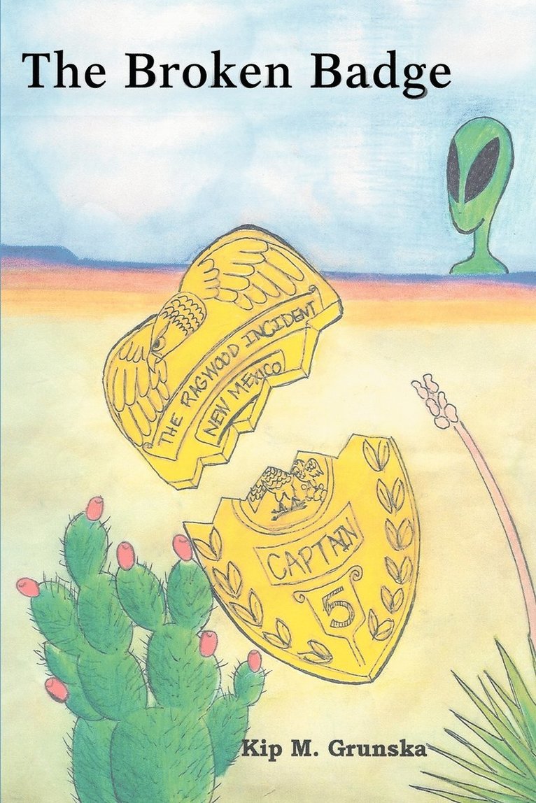 Kip M Grunska, Kip M. Grunska - Broken Badge, Häftad