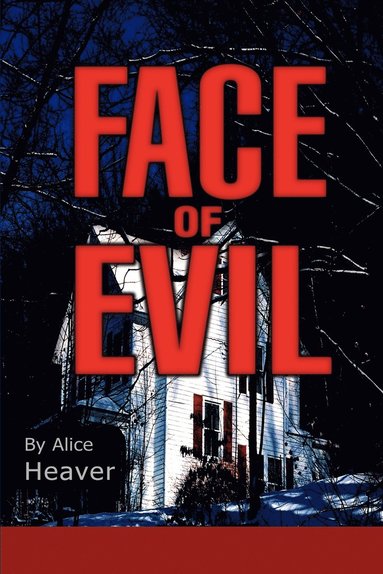 Alice Heaver - Face of Evil, Häftad